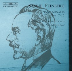 Piano Sonatas nos. 7-12 by Samuil Feinberg ;   Nikolaos Samaltanos ,   Christophe Sirodeau