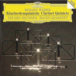 Klarinettenquintette by Mozart ,   Weber ;   Eduard Brunner ,   Hagen Quartett