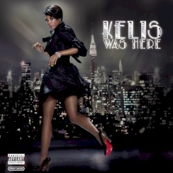 Kelis Was Here by Kelis