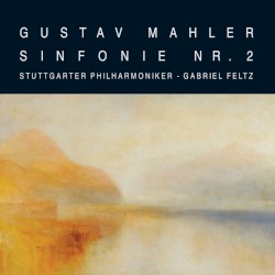 Sinfonie Nr. 2 by Gustav Mahler ;   Stuttgarter Philharmoniker ,   Gabriel Feltz