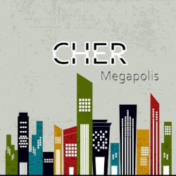 Megapolis by Cher