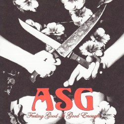 Feeling Good Is Good Enough by ASG