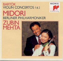 Violin Concertos 1 & 2 by Béla Bartók ;   Zubin Mehta ,   Berliner Philharmoniker ,   Midori