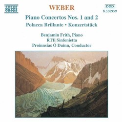 Piano Concertos nos. 1 & 2 by Carl Weber ;   RTÉ Sinfonietta ,   Proinnsías Ó Duinn ,   Benjamin Frith