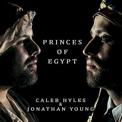 Princes of Egypt by Caleb Hyles  &   Jonathan Young
