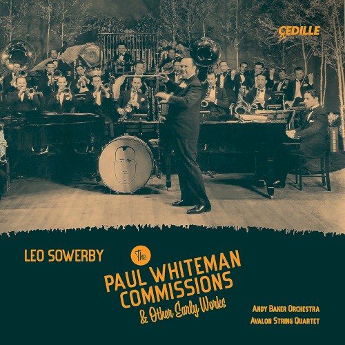 The Paul Whiteman Commissions & Other Early Works