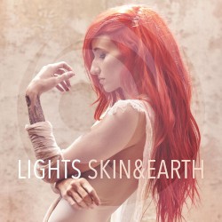 Skin & Earth by Lights