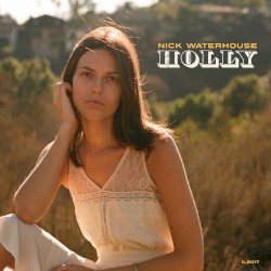 Holly by Nick Waterhouse