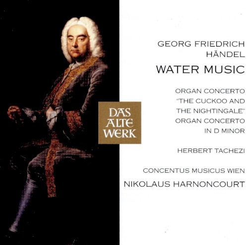 Water Music / Organ Concertos