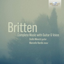 Complete Music with Guitar & Voice by Britten ;   Duilio Meucci ,   Marcello Nardis