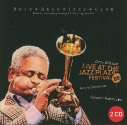 Live at the Jazz Plaza Festival 1985 by Dizzy Gillespie