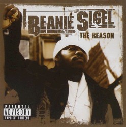 The Reason by Beanie Sigel
