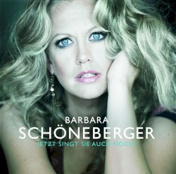 Jetzt singt sie auch noch! by Barbara Schöneberger