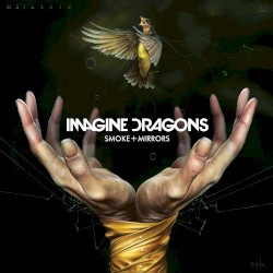 Smoke + Mirrors by Imagine Dragons