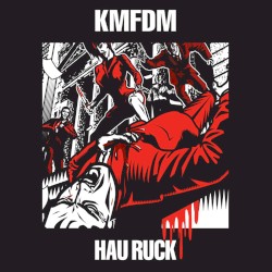 Hau Ruck by KMFDM
