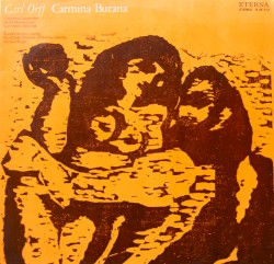 Carmina Burana by Carl Orff ;   Casapietra ,   Hiestermann ,   Stryczek ,   Rundfunkchor Leipzig ,   Rundfunk-Sinfonie-Orchester Leipzig ,   Herbert Kegel