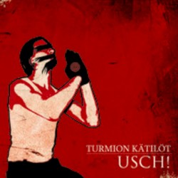 U.S.C.H! by Turmion Kätilöt