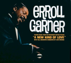 A New Kind of Love by Erroll Garner