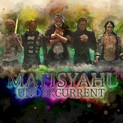 Undercurrent by Matisyahu