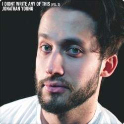 I Didn't Write Any of This (Vol. 3) by Jonathan Young