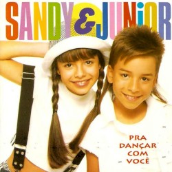 Pra dançar com você by Sandy & Junior
