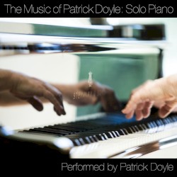 The Music of Patrick Doyle: Solo Piano by Patrick Doyle