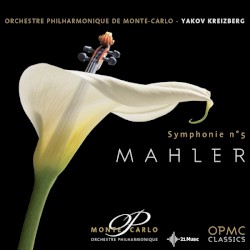 Symphonie no. 5 by Mahler ;   Orchestre Philharmonique de Monte‐Carlo ,   Yakov Kreizberg