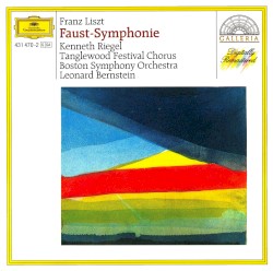Faust-Symphonie by Franz Liszt ;   Kenneth Riegel ,   Tanglewood Festival Chorus ,   Boston Symphony Orchestra ,   Leonard Bernstein