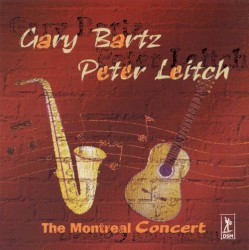 The Montreal Concert by Gary Bartz