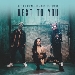 Next to You by Becky G  &   Digital Farm Animals  feat.   Rvssian