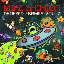 Dropped Frames, Vol. 2 by Mike Shinoda