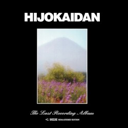The Last Recording Album by Hijokaidan
