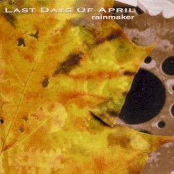 Rainmaker by Last Days of April