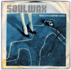 Much Against Everyone’s Advice by Soulwax