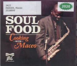 Soul Food - Cooking with Maceo by Maceo Parker