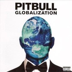 Globalization by Pitbull