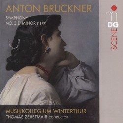 Symphony No. 3 D minor (1877) by Anton Bruckner ;   Musikkollegium Winterthur ,   Thomas Zehetmair