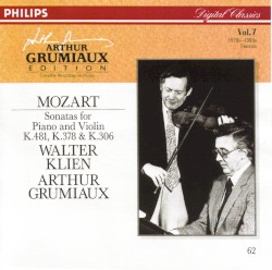 Sonatas for Piano and Violin: K. 481 / K. 378 / K. 306 by Mozart ;   Walter Klien ,   Arthur Grumiaux