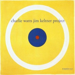 Charlie Watts Jim Keltner Project by Charlie Watts  &   Jim Keltner