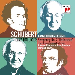 Schubert: Symphony no. 7 "Unfinished" / Moser: Echoraum zu Franz Schuberts Begräbniß-Feyer by Schubert ,   Roland Moser ;   Kammerorchester Basel ,   Heinz Holliger