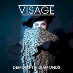 Demons to Diamonds by Visage