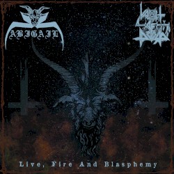 Live, Fire And Blasphemy by Abigail  /   Vomit of Doom