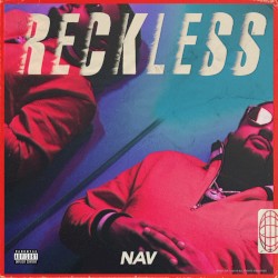 RECKLESS by NAV