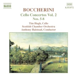 Cello Concertos, Volume 2 by Luigi Boccherini ;   Scottish Chamber Orchestra ,   Anthony Halstead ,   Tim Hugh