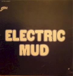 Electric Mud by Muddy Waters
