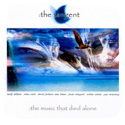 The Music That Died Alone by The Tangent