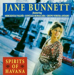 Spirits of Havana by Jane Bunnett