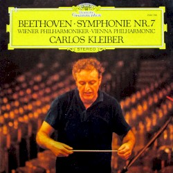 Symphonie Nr. 7 by Ludwig van Beethoven ;   Wiener Philharmoniker ,   Carlos Kleiber