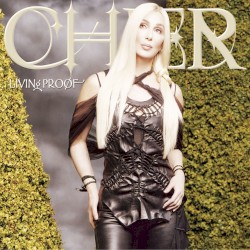 Living Proof by Cher