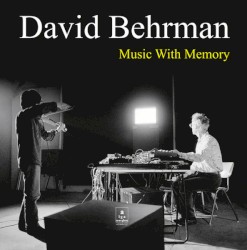 Music With Memory by David Behrman